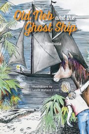 Old Neb and the Ghost Ship, Swoboda Lois