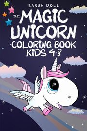 ksiazka tytu: The Magic Unicorn Coloring Book autor: Doll Sarah