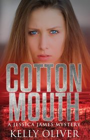 COTTONMOUTH, Oliver Kelly
