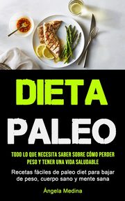 ksiazka tytu: Dieta Paleo autor: Medina ngela