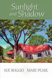 Sunlight and Shadow, Boggio Sue