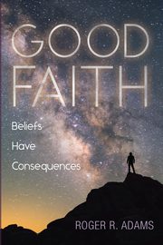 Good Faith, Adams Roger R.