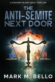 The Anti-Semite Next Door, Bello Mark M.