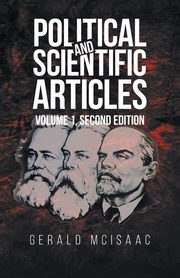 Political and Scientific Articles, Volume 1, Second Edition, McIsaac Gerald
