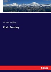 Plain Dealing, Lechford Thomas
