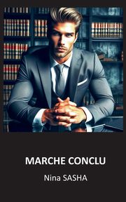 Marche conclu, Sasha Nina