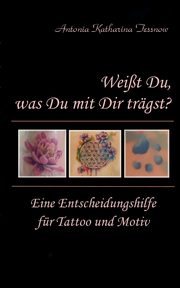 Weit Du, was Du mit Dir trgst?, Tessnow Antonia Katharina