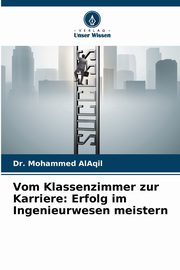 Vom Klassenzimmer zur Karriere, AlAqil Dr. Mohammed