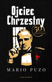 ksiazka tytu: Ojciec Chrzestny autor: Puzo Mario