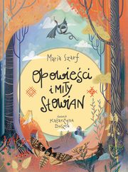 Opowieci i mity Sowian, Szarf Maria