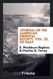 ksiazka tytu: Journal of the American Oriental Society. Vol. 22, 1st half autor: Hopkins E. Washburn