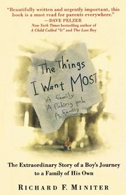 ksiazka tytu: The Things I Want Most autor: Miniter Richard