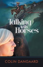 Talking with Horses, Dangaard Colin
