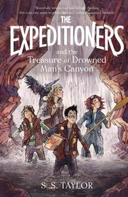 The Expeditioners and the Treasure of Drowned Man's Canyon, Taylor S. S.
