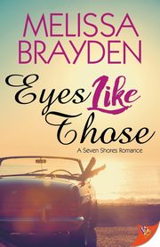 Eyes Like Those, Brayden Melissa