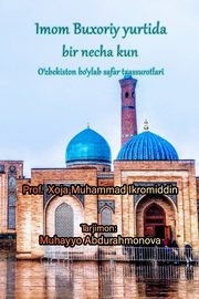 Imam Bukhari ke Mulk Mein, Ekramuddin Khwaja Md