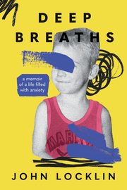 Deep Breaths, Locklin John