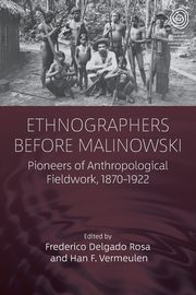 Ethnographers Before Malinowski, 