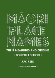 M?ori Place Names, Reed A.W.