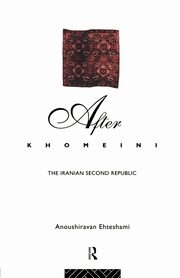 After Khomeini, Ehteshami Anoushiravan
