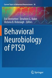 Behavioral Neurobiology of PTSD, 