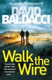Walk the Wire, Baldacci David