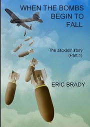 ksiazka tytu: When the bombs begin to fall autor: Brady Eric