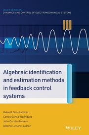 ksiazka tytu: Algebraic Identification and Estimation Methods in Feedback Control Systems autor: Sira-Ramirez Hebertt