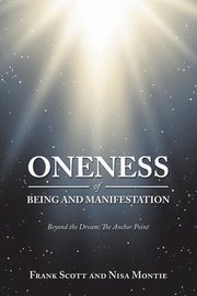 Oneness of Being and Manifestation, Scott Frank