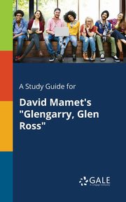 A Study Guide for David Mamet's 