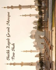 Sheikh Zayed Grand Mosque, Shah Pino