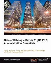 Oracle Weblogic Server 11gr2, Schildmeijer Michel