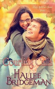 Courting Calla, Bridgeman Hallee