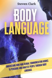 Body Language, Clark Steven