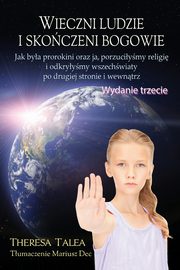 ksiazka tytu: Wieczni ludzie i skonczeni bogowie autor: Talea Theresa