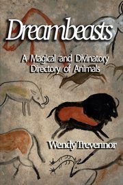 Dreambeasts, Trevennor Wendy