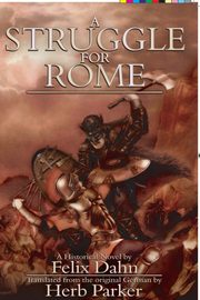 A Struggle for Rome, Dahn Felix