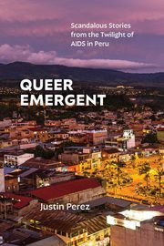 Queer Emergent, Perez Justin