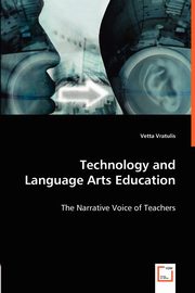 Technology and Language Arts Education, Vratulis Vetta