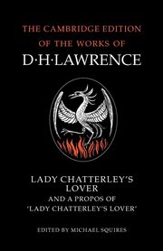 Lady Chatterley's Lover and a Propos of 'Lady Chatterley's Lover', Lawrence D. H.