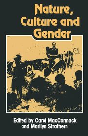 Nature, Culture and Gender, 