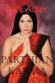 Parthian Karma, Jack Adler