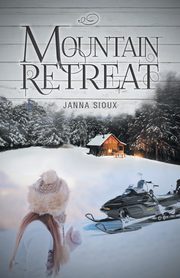 Mountain Retreat, Sioux Janna