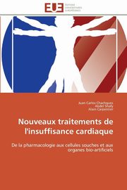 Nouveaux traitements de l'insuffisance cardiaque, Collectif