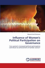 Influence of Women's Political Participation on Governance, Wanaswa Zipporah Imali