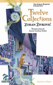 Twelve Collections, Zivkovic Zoran