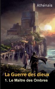 Le Matre des Ombres, . Athna?s