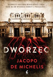 Dworzec, De Michelis Jacopo