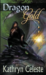 Dragon Gold, Celeste Kathryn