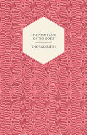 The Night Life of the Gods, Smith Thorne